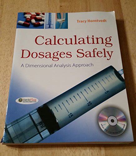 Download Calculating Dosages Safely A Dimensional Analysis Approach By Tracy Horntvedt