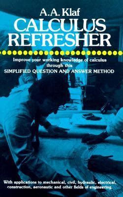 Calculus Refresher (for Technical People) by A. Albert Klaf - Goodreads