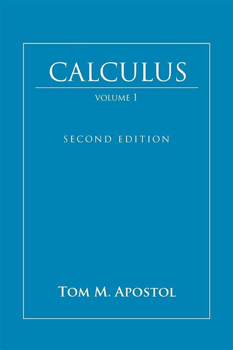 Read Calculus Volume 1 Onevariable Calculus With An Introduction To Linear Algebra By Tom M Apostol