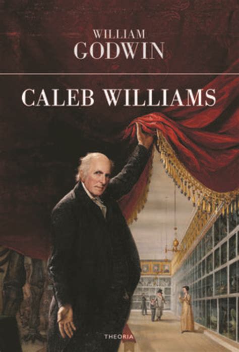 Read Online Caleb Williams By William Godwin