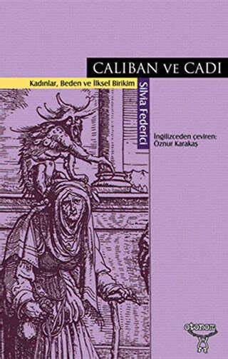 Caliban ve Cadı. 
