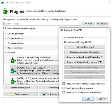 Calibre kfx input.  For ACSM DeACSM ACSM Input Plugin - Takes an Adobe ACSM file...