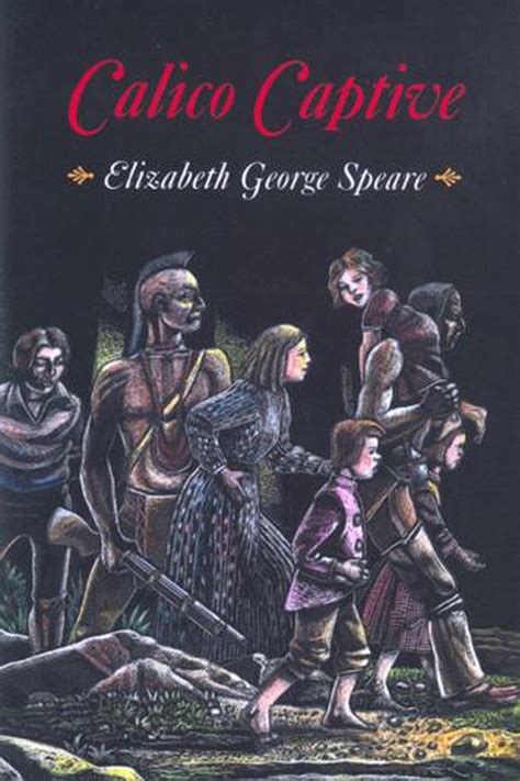Read Calico Captive By Elizabeth George Speare