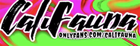 Califauna Xxx