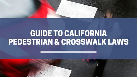 California Pedestrian Crosswalk Laws - Maison Law