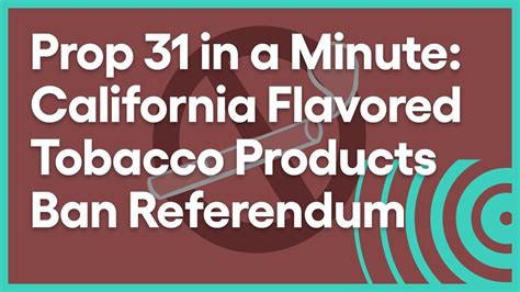 California Proposition 31: A Game-Changer for Tobacco Control