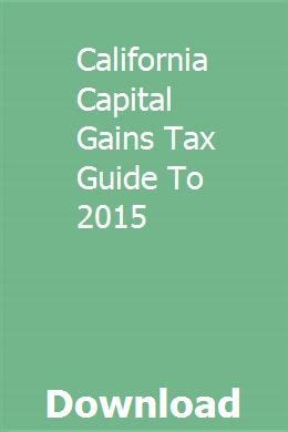 California capital gains tax guide to 2015. - Racal tra 931xh manuale di riparazione ricevitore trasmettitore.