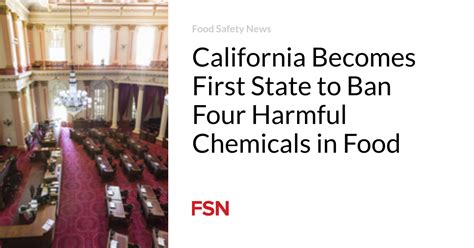California se convierte en el primer estado de EE.UU. en prohibir 4 sustancias químicas potencialmente nocivas en los alimentos