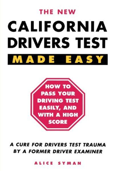 Read California Drivers Test Made Easy By A Former Driver Examiner By Alice Syman