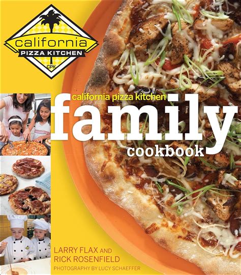 Read Online California Pizza Kitchen Cookbook By Larry Flax