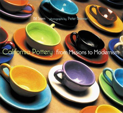 Read California Pottery From Missions To Modernism By Bill Stern