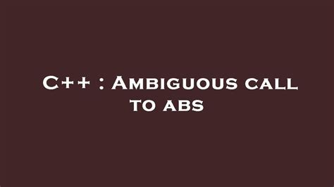 Call to abs is ambiguous c. .  <a href=https://supersync.ifresh.cloud/asset...