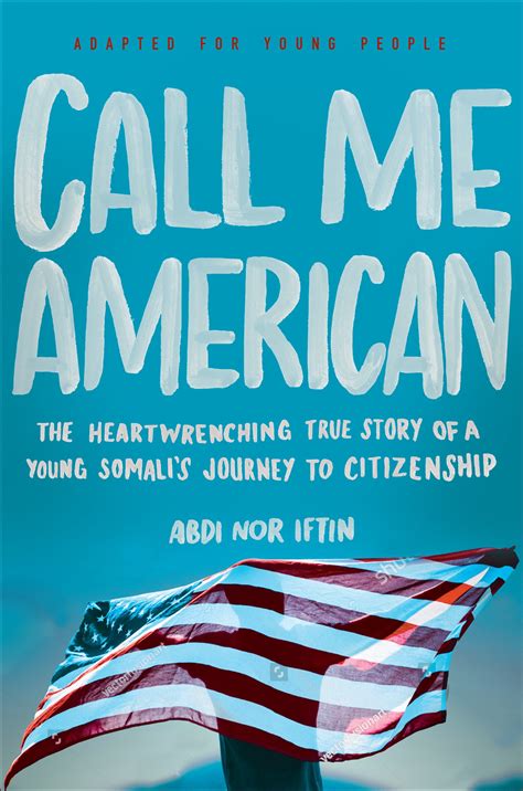 Read Call Me American A Memoir By Abdi Nor Iftin