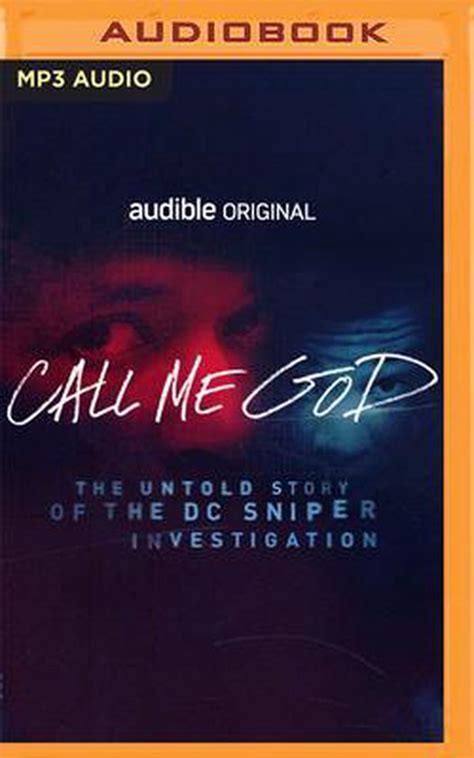 Full Download Call Me God The Untold Story Of The Dc Sniper Investigation By Jim Clemente