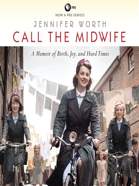 Read Online Call The Midwife A Memoir Of Birth Joy And Hard Times The Midwife Trilogy 1 By Jennifer Worth