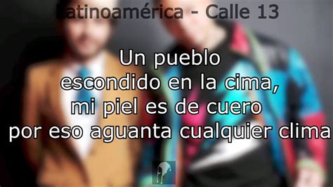 Calle 13 latinoamérica letras. Things To Know About Calle 13 latinoamérica letras. 