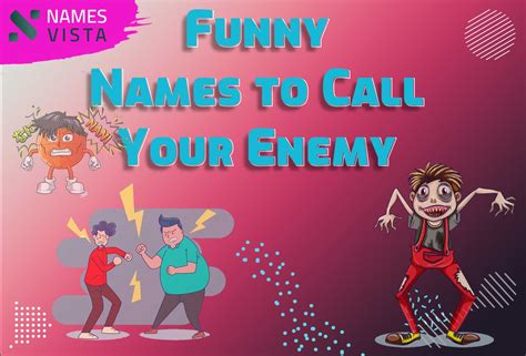 Calling Your Enemy by Funny Names: A Guide to Verbal Combat