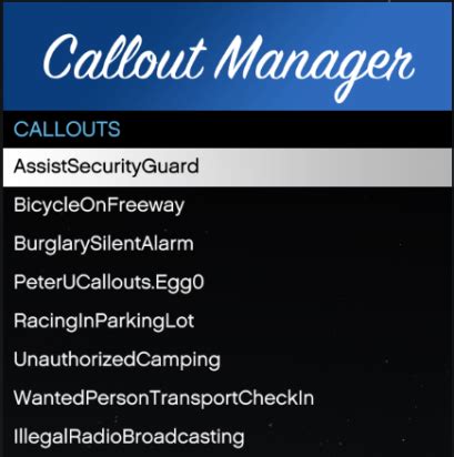 Callout manager.  Please note that this plugin scans through each callout plug...