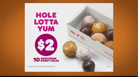 Calories in dunkin donut holes. Aside from the MUNCHKINS, which range from 50 to 90 calories per donut hole, the regular-sized donut with the lowest calories at Dunkin’ is the Sugared Donut, which is 210 calories for one donut 