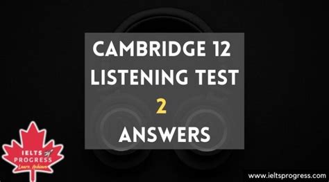 Cambridge 12 listening test 6 with answers. .  <a href=https://back.metricahealth.co...