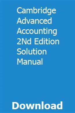 Cambridge advanced accounting 2nd edition solution manual. - Land cruiser hzj105 work shop manual.