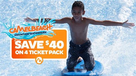 Camelbeach tickets 4 for $99. Four4Fun General Admission Ticket For $135 Please visit Camelbeach Mountain Waterpark online shop and enjoy this great offers - Special products save up to $135 off. soon. 2 USED. ... Selected items from $129.99 Camelbeach Water Park coupons - save massive EXTRA from Camelbeach Water Park sales or markdowns this week for a limited time. soon. 2 ... 