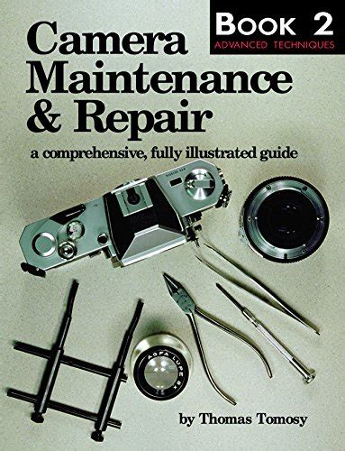 Camera maintenance repair book 2 advanced techniques a comprehensive fully illustrated guide bk 2. - Thinker s guide to analytic thinking thinker s guide library.