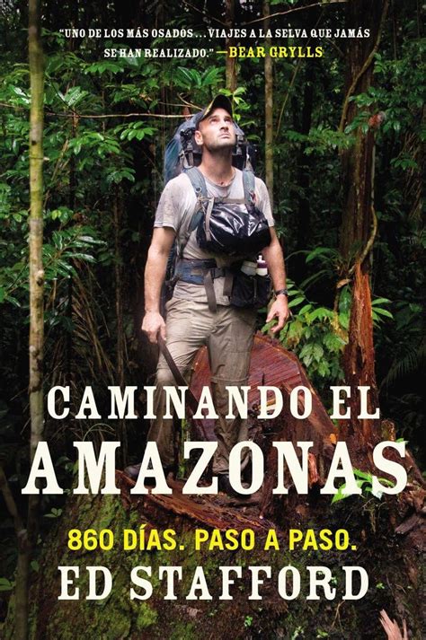 Full Download Caminando El Amazonas 860 Das Paso A Paso By Ed Stafford