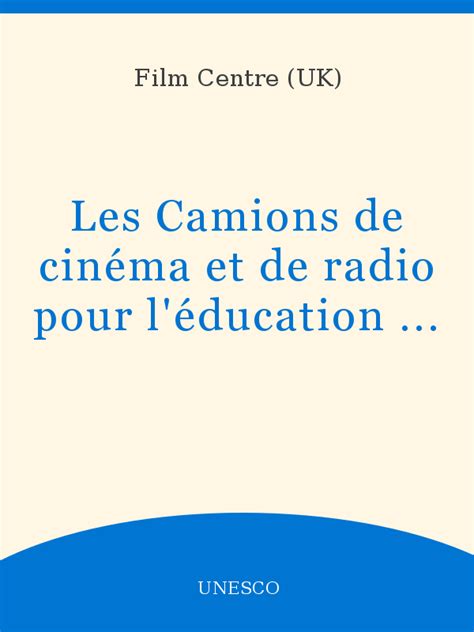 Camions de cinéma et de radio pour l'éducation de base. - Manual del propietario 1994 compresor de aire leroi 125.