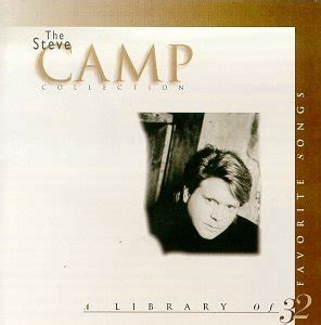 Camp, Steve - The Steve Camp Collection - Amazon.com Music