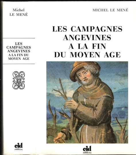 Campagnes angevines à la fin du moyen age (vers 1350 vers 1530). - Estudios sobre el siglo xix español..