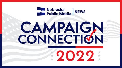 Campaign Connection 2024 Nebraska Public Media