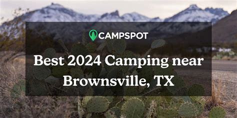 Camping Near Brownsville, Texas. Find a Free Campsite