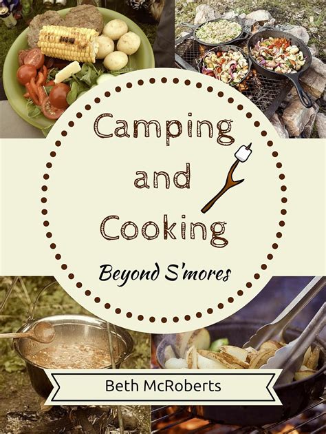 Camping and cooking beyond s mores outdoors cooking guide and cookbook for beginner campers. - Molecular cloning a laboratory manual third edition.