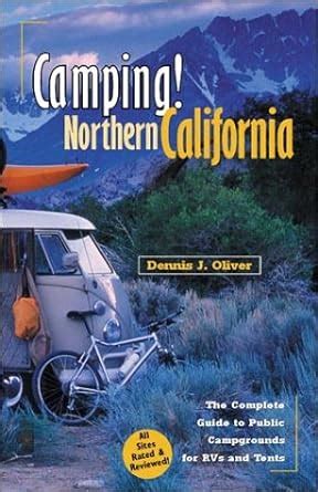 Camping northern california the complete guide to public campgrounds for rvs and tents. - Ford falcon el gli 1998 manual.