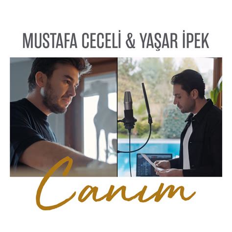Canım Mustafa Ceceli & Yaşar İpek: Song Lyrics, Music. 