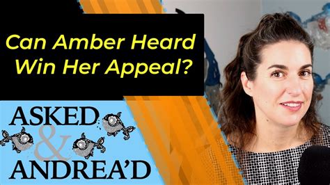 Can Amber Heard win her appeal? Asked & Andrea