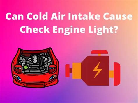 Can Cold Air Intake Cause Check Engine Light? - iNtakeasy.com