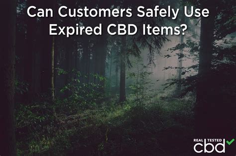 Can Customers Safely Use Expired CBD Items?