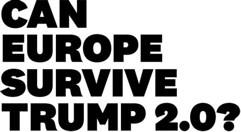 Can Europe survive Trump 2.0?