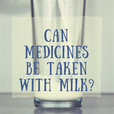 Can Medicines Be Taken With Milk? - YouMeMindBody