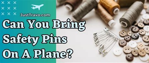 Can You Bring Safety Pins on a Plane? - Go 4 Travel