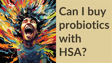 Can You Buy Probiotics With Hsa - ProbioticsTalk.com