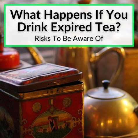 Can You Drink Expired Tea – Livings Cented