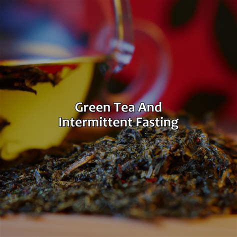 Can You Drink Green Tea With Lemon While Intermittent Fasting