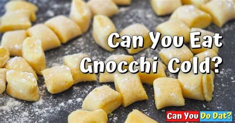 Can You Eat Gnocchi Cold? (The Surprising Truth)