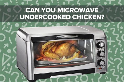 Can You Microwave Undercooked Chicken? The …