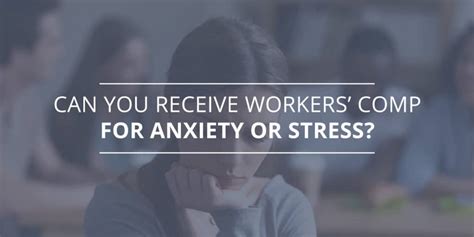 Can You Receive Workers’ Comp for Anxiety or Stress?