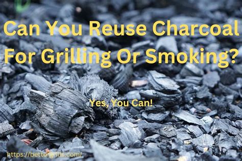 Can You Reuse Charcoal? [Grilling & Smoking] - TheOnlineGrill.com