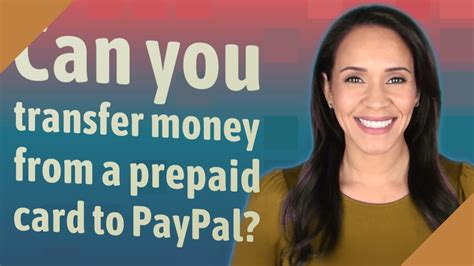 Can You Transfer Money From a Prepaid Card to a …